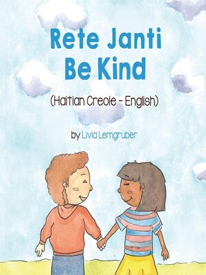 cover image of Be Kind (Haitian Creole-English)